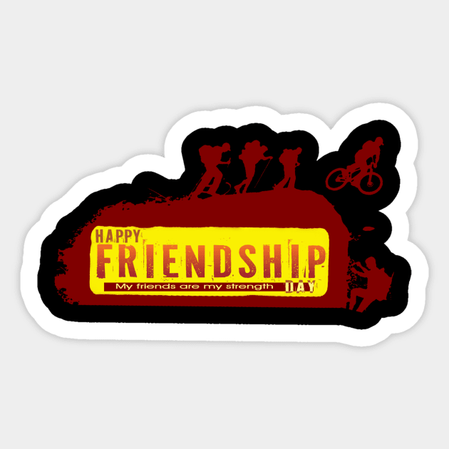 HAPPY FRIENDSHIP DAY - My Friends are My Strength Sticker by MACIBETTA